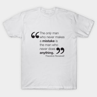 Don't be afraid to make mistakes - black T-Shirt